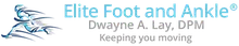 Elite Foot and Ankle® : Dwayne A. Lay, DPM logo