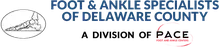 Foot & Ankle Specialists of Delaware County a Division of Pace Foot and Ankle logo
